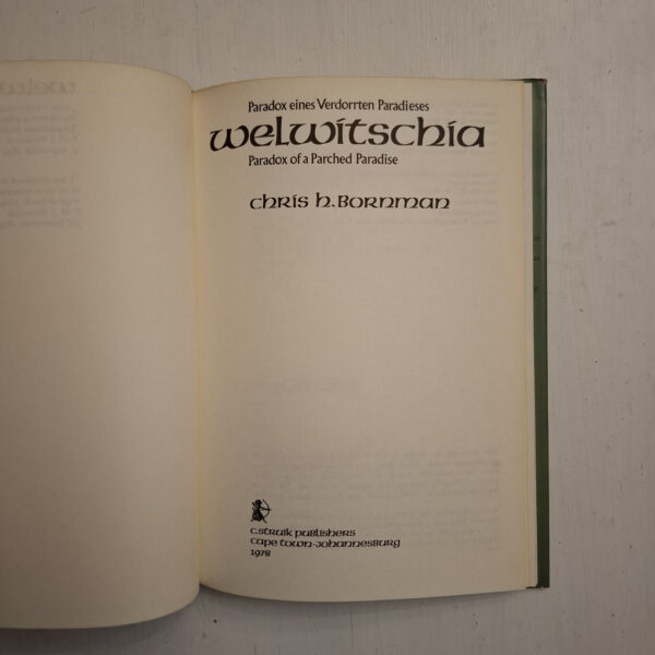 Welwitschia: Paradox Of A Parched Paradise - Chris H. Bornman