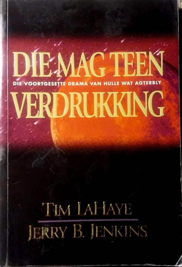 Die Mag Teen Verdrukking – Tim LaHaye, Jerry B. Jenkins secondhand book