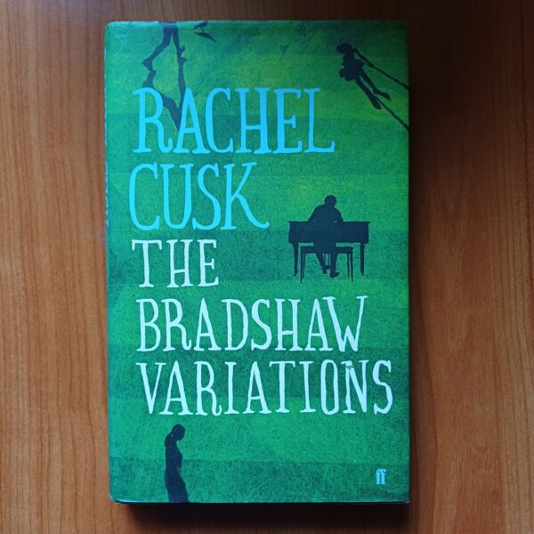 The Bradshaw Variations – Rachel Cusk secondhand book