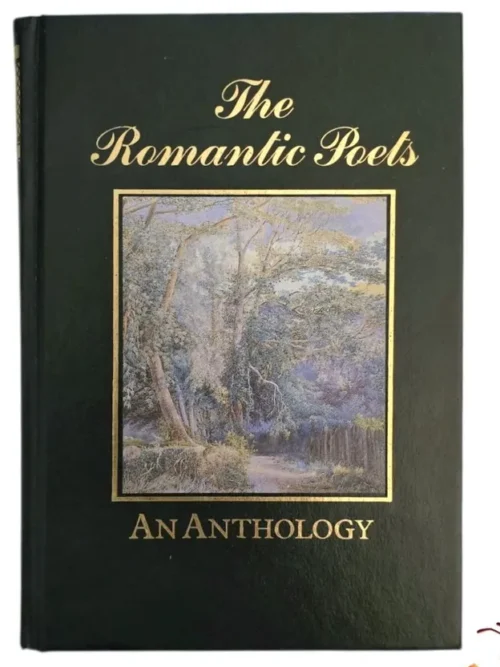 The Romantic Poets: An Anthology - Various