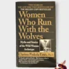 Women Who Run With The Wolves - Clarissa Pinkola Estés