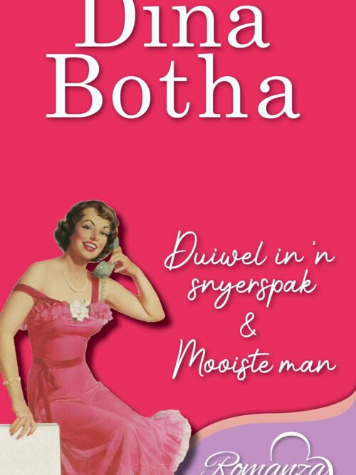 Duiwel In 'n Snyerspak & Mooiste Man - Dina Botha