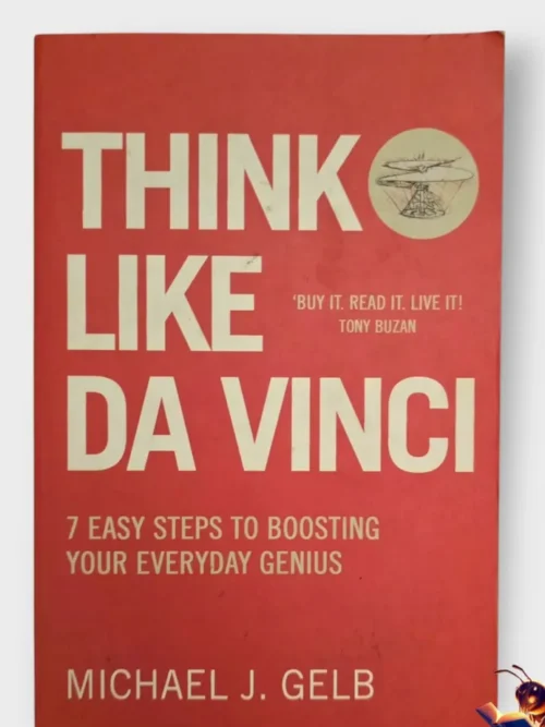 Think Like Da Vinci - Michael J Gelb