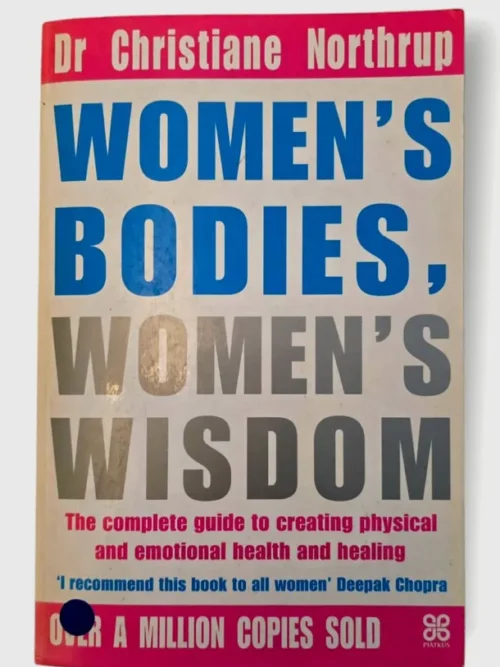 Women's Bodies, Women's Wisdom - Christiane Northrup