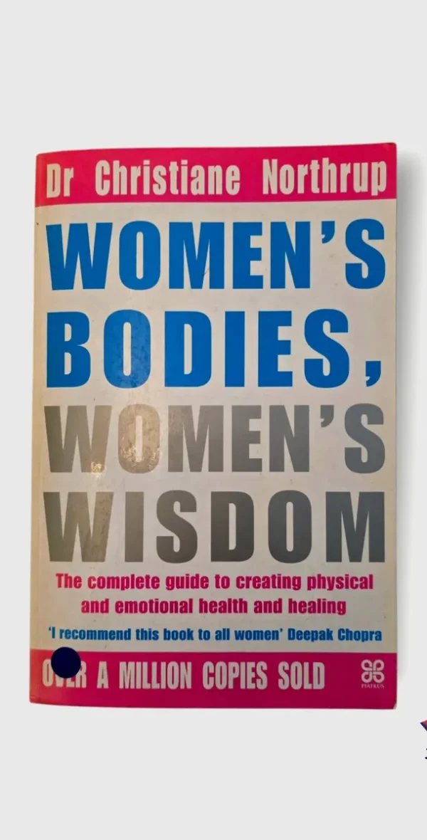 Women's Bodies, Women's Wisdom - Christiane Northrup