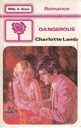 Dangerous - Charlotte Lamb