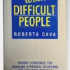 Dealing With Difficult People - Roberta Cava
