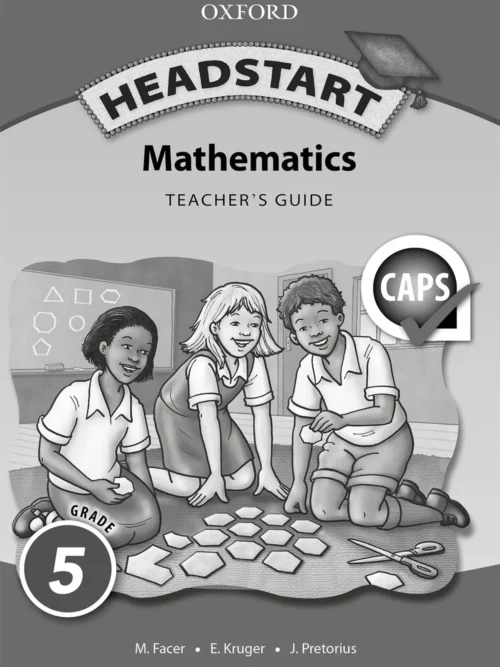 Headstart Mathematics Grade 5: Teacher's Guide