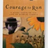 Courage To Run - Wendy Lawton