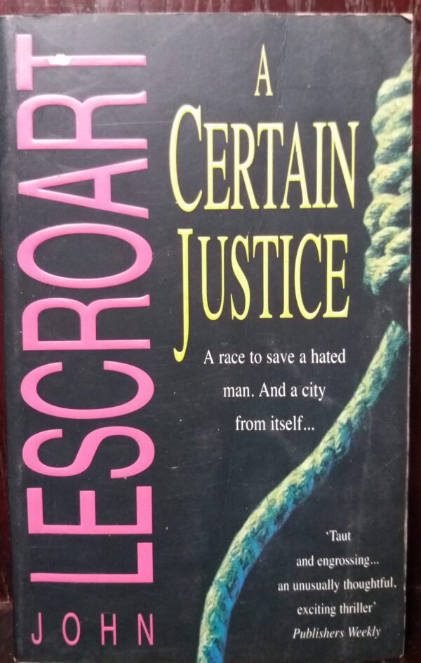 A Certain Justice – John Lescroart secondhand book