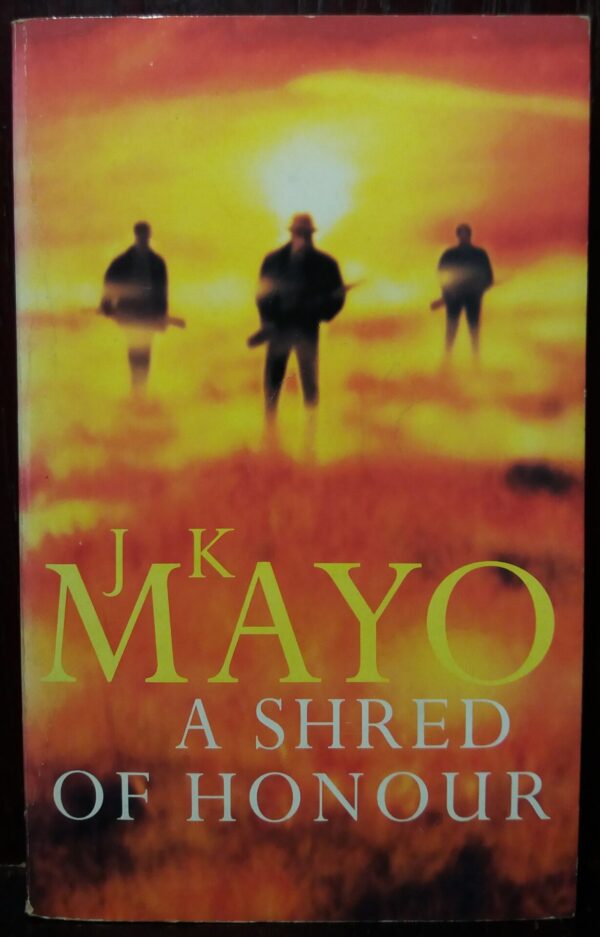 A Shred Of Honour – J.K Mayo secondhand book