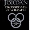 Crossroads Of Twilight -- Robert Jordan