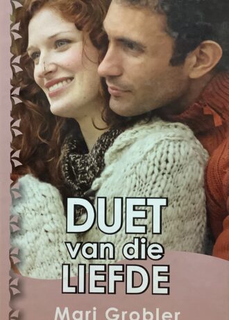 Duet Van Die Liefde – Mari Grobler