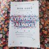 Everybody Always - Bob Goff