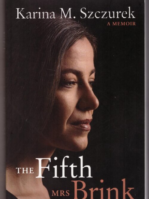 The Fifth Mrs Brink - Karina M. Szczurek