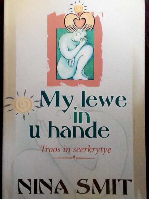 My Lewe In U Hande - Nina Smit