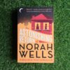 The Astonishing Return Of Norah Wells - Virginia MacGregor
