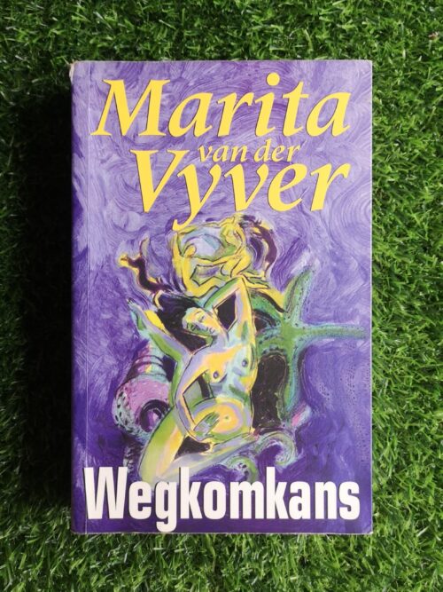 Wegkomkans - Marita Van Der Vyver