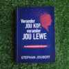 Verander Jou Kop, Verander Jou Lewe - Stephan Joubert