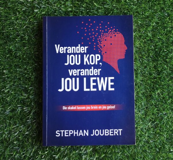 Verander Jou Kop, Verander Jou Lewe - Stephan Joubert
