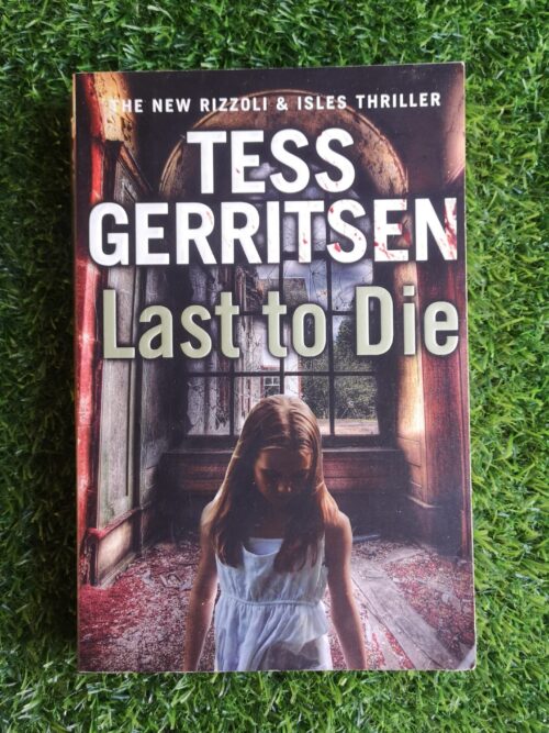 Last To Die - Tess Gerritsen