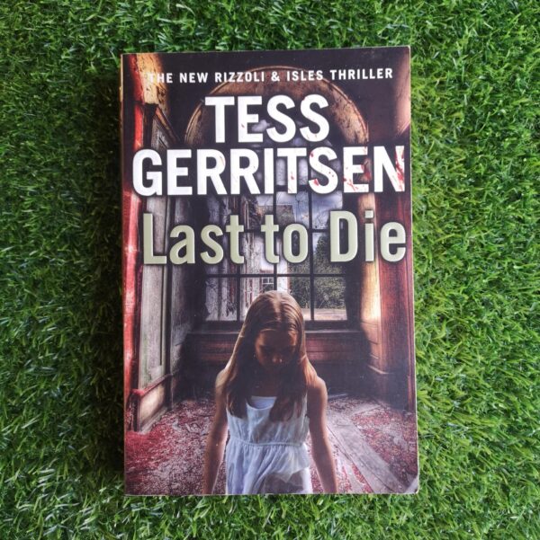 Last To Die - Tess Gerritsen