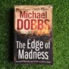 The Edge Of Madness – Micheal Dobbs secondhand book