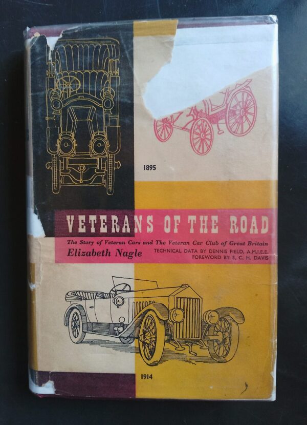 Veterans Of The Road: The Story Of Veteran Car Club Of Great Britain – Elizabeth Nagle secondhand book