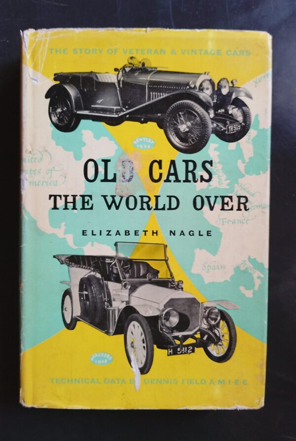 Old Cars The World Over – Elizabeth Nagle secondhand book