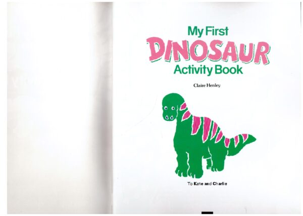 My First Dinosaur Activity Book - Claire Henley