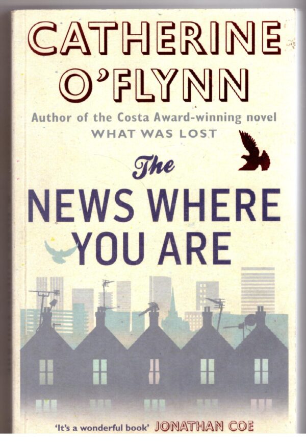 The News Where You Are - Catherine O'Flynn