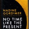 No Time Like The Present — Nadine Gordimer secondhand book