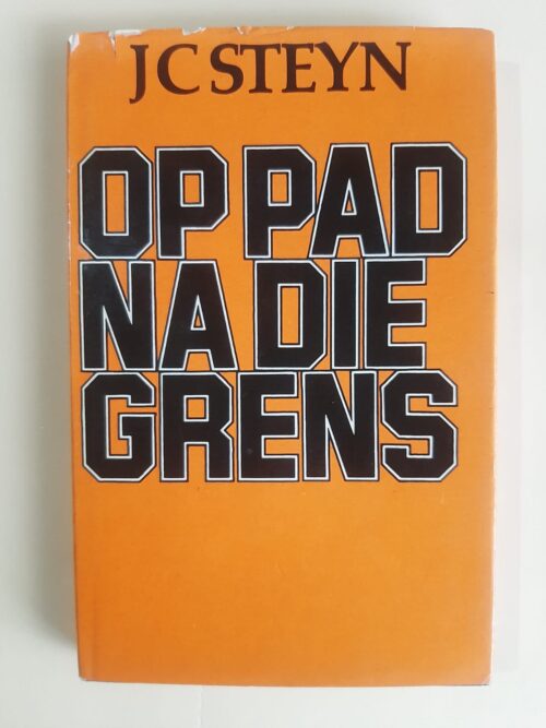 Op Pad Na Die Grens - JC Steyn