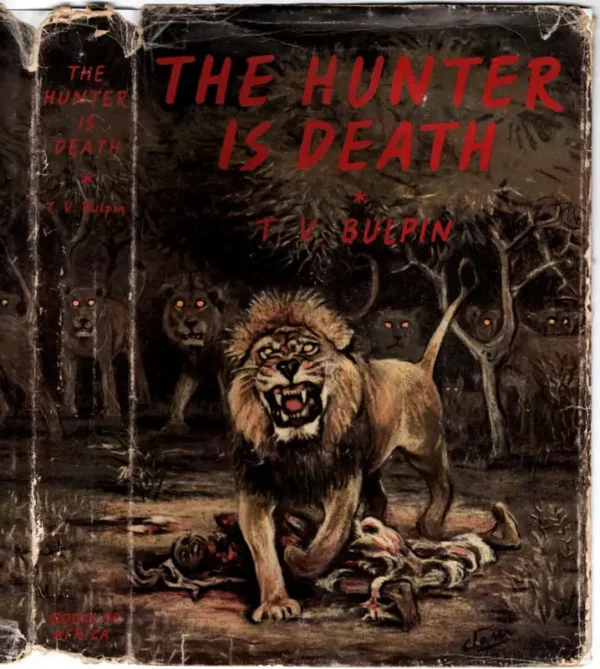 The Hunter Is Death - T.V. Bulpin