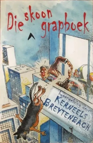 Die Skoon Grapboek - Kerneels Breytenbach