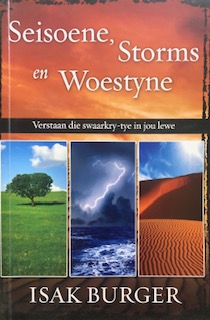 Seisoene, Storms En Woestyne - Isak Burger