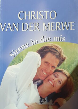 Sirene In Die Mis - Christo Van Der Merwe