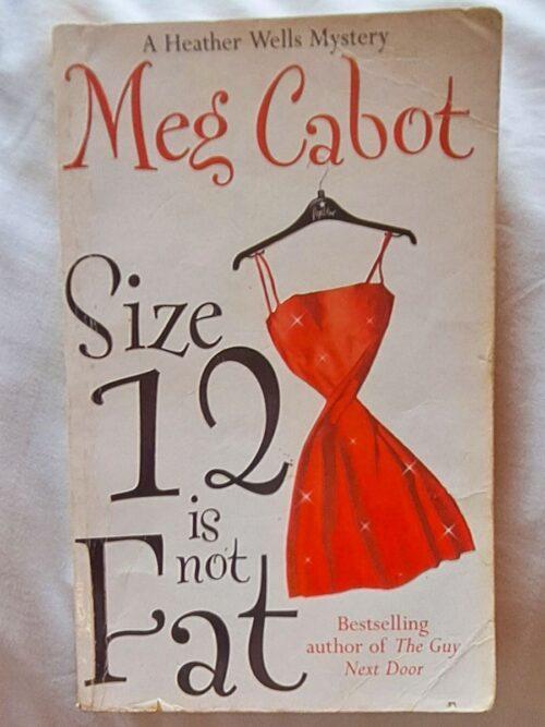 Size 12 Is Not Fat - Meg Cabot