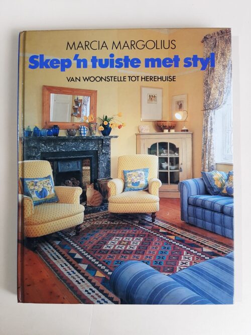 Skep 'n Tuiste Met Styl - Marcia Margolius