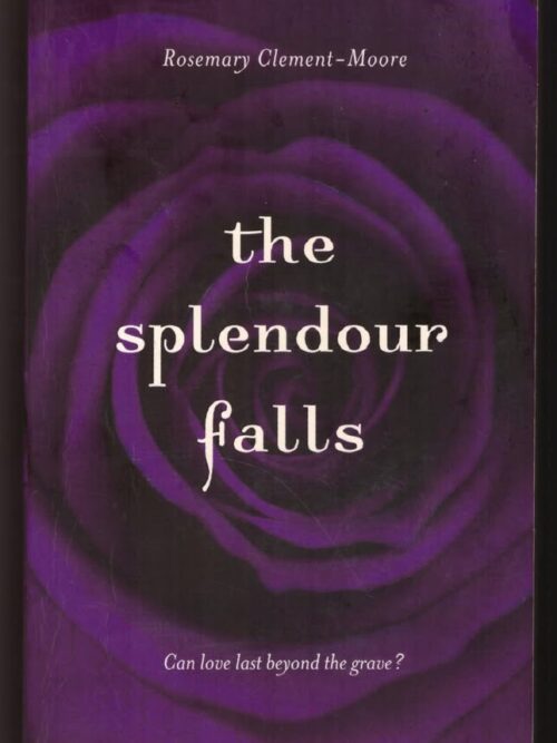 The Splendour Falls - Rosemary Clement-Moore