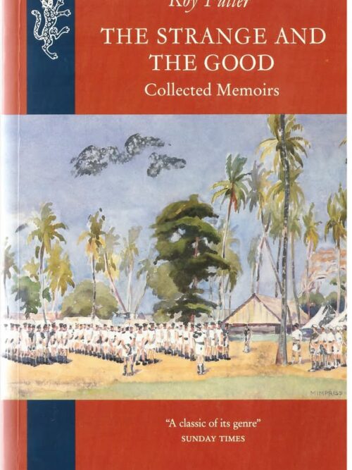 The Strange And The Good: Collected Memoirs -- Roy Fuller