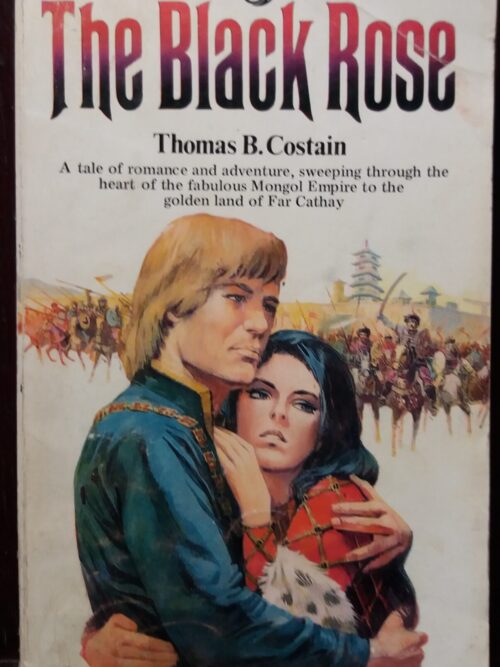 The Black Rose - Thomas B. Costain