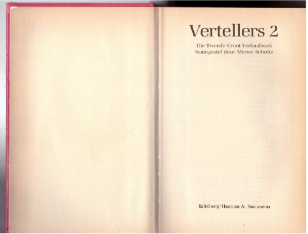 Vertellers 2: Die Groot Afrikaanse Verhaalboek -- Merwe Scholtz