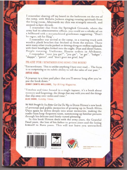 We Walk Straight So You Better Get Out The Way – Denis Hirson secondhand book