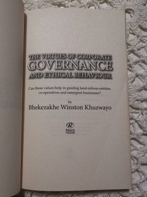 The Virtues Of Corporate Governance And Ethical Behaviour – Bhekezakhe Winston Khuzwayo secondhand book