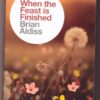 When The Feast Is Finished — Brian Aldiss secondhand book