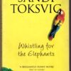 Whistling For The Elephants - Sandi Toksvig