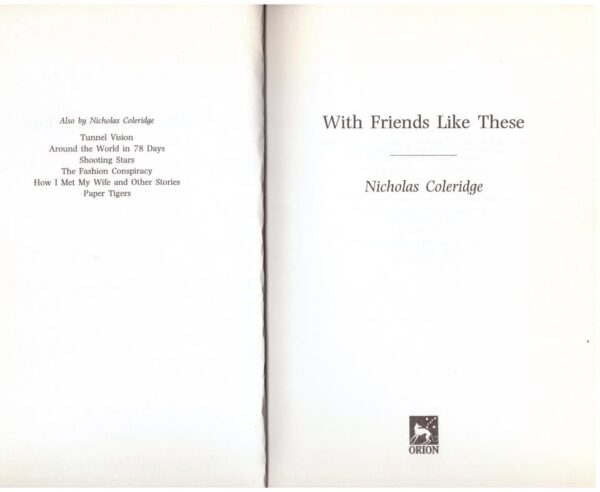 With Friends Like These — Nicholas Coleridge secondhand book
