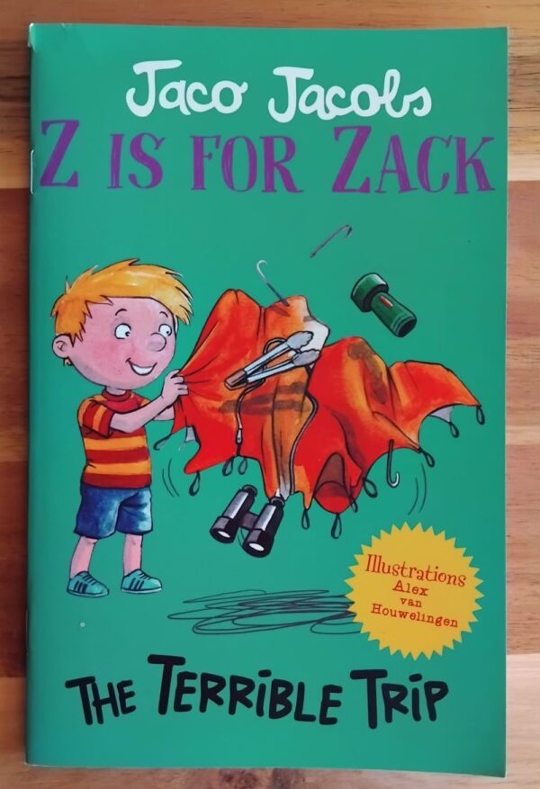 Z Is For Zack: The Terrible Trip - Jaco Jacobs Z Is For Zack: The Terrible Trip - Jaco Jacobs