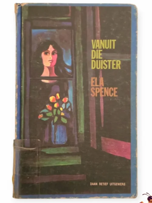 Vanuit Die Duister - Ela Spence